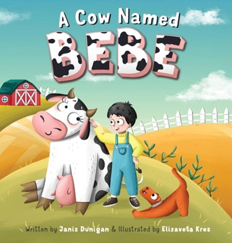 Hardcover A Cow Named Bebe Book