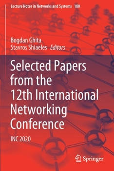 Paperback Selected Papers from the 12th International Networking Conference: Inc 2020 Book