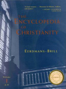 Hardcover The Encyclopedia of Christianity, Volume 1 (A-D) Book