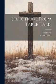 Paperback Selections From Table Talk; Book