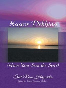 Paperback Xagor Dekhisa (Have You Seen the Sea?) Book
