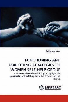 Paperback Functioning and Marketing Strategies of Women Self-Help Group Book