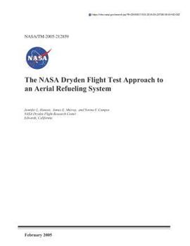 Paperback The NASA Dryden Flight Test Approach to an Aerial Refueling System Book