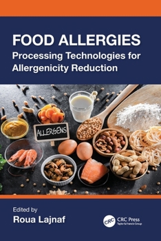 Paperback Food Allergies: Processing Technologies for Allergenicity Reduction Book