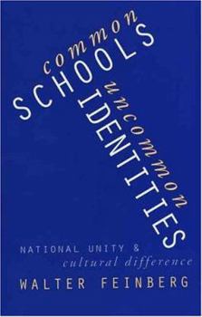 Hardcover Common Schools/Uncommon Identities: National Unity and Cultural Difference Book