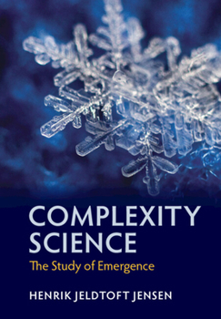 Hardcover Complexity Science: The Study of Emergence Book