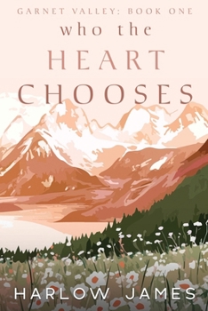 Who the Heart Chooses