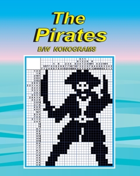 Paperback The Pirates: black and white nonograms Book