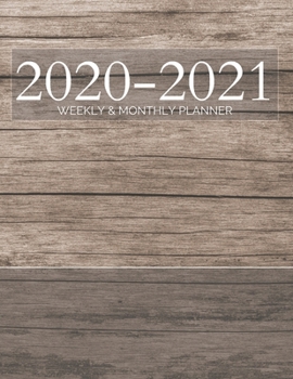 2020-2021 Weekly & Monthly Planner: 1 Jan 2020 - 31 Dec 2021 Weekly & Monthly Calendar (Priorities, Goals List) - Year Planner Daily Organizer Plan & Agenda Schedule Logbook