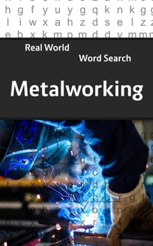 Paperback Real World Word Search: Metalworking Book