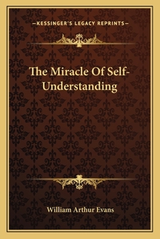 The Miracle Of Self-Understanding