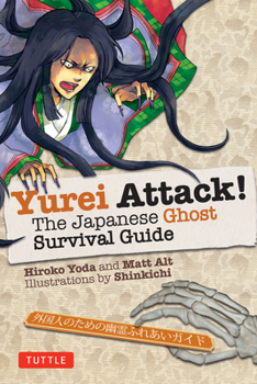 Paperback Yurei Attack!: The Japanese Ghost Survival Guide Book