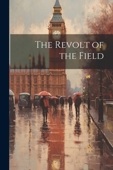 Paperback The Revolt of the Field Book