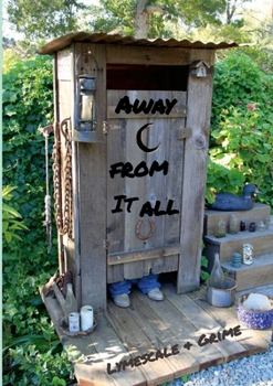 Paperback Lymescale & Grime, Away From It All: Lymescale & Grime Book 2 Book