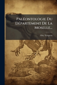 Paperback Paléontologie Du Département De La Moselle... [French] Book