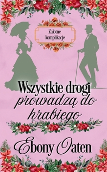 Paperback Wszystkie drogi prowadzą do hrabiego [Polish] Book