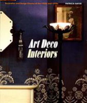 Paperback Art Deco Interiors: Decoration and Design Classics of the 1920s and 1930s Book