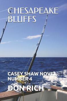 Paperback Chesapeake Bluffs: A Casey Shaw Novel Book
