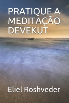 Paperback Pratique a Meditação Devekut [Portuguese] Book