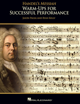 Paperback Handel's Messiah: Warm-Ups for Successful Performance Book