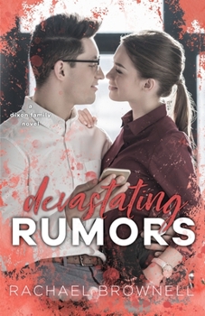 Devastating Rumors: A Dixon Family Novel - Book #5 of the Rumors