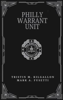 Philly Warrant Unit