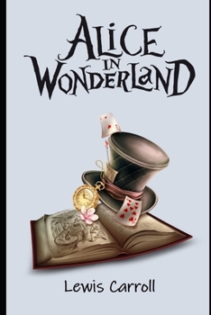 Paperback Alice's Adventures in Wonderland (Annotated) Unabridged Children Book
