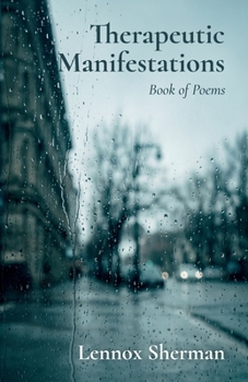 Therapeutic Manifestations: Book of Poems
