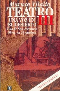 Paperback Tteatro III - Una Voz En El Desierto 3 Ed. [Spanish] Book