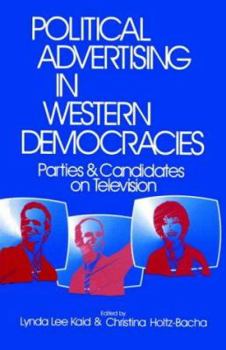 Paperback Political Advertising in Western Democracies: Parties and Candidates on Television Book