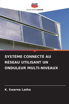Paperback Système Connecté Au Réseau Utilisant Un Onduleur Multi-Niveaux [French] Book