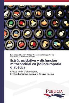 Paperback Estrés oxidativo y disfunción mitocondrial en polineuropatia diabética [Spanish] Book