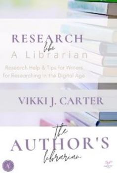 Paperback Research Like a Librarian: Research Help and Tips for Writers for Researching in the Digital Age Book