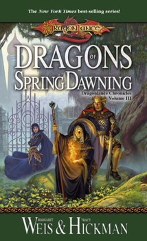 Dragons of Spring Dawning - Book #3 of the Dragonlance: Chronicles