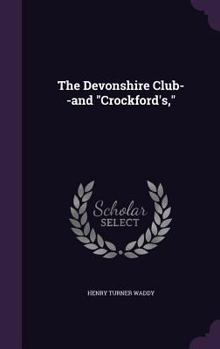 Hardcover The Devonshire Club--and "Crockford's," Book