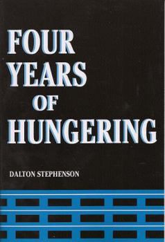 Paperback Four Years of Hungering Book