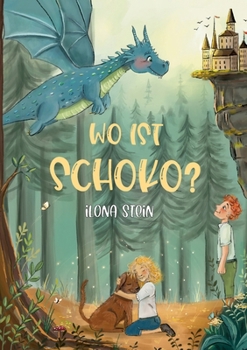 Wo ist Schoko? (German Edition)