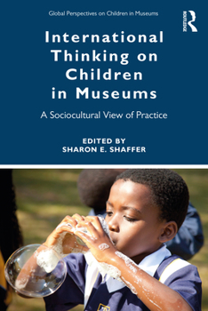 Paperback International Thinking on Children in Museums: A Sociocultural View of Practice Book
