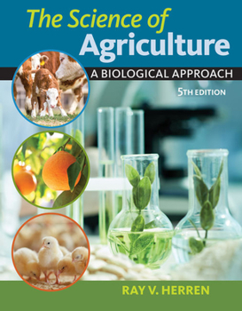 Hardcover The Science of Agriculture: A Biological Approach Book
