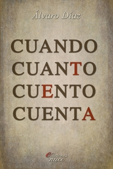 Paperback Cuando Cuanto Cuento Cuenta [Spanish] Book