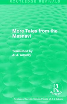 Hardcover Routledge Revivals: More Tales from the Masnavi (1963) Book