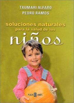 Hardcover Soluciones naturales para la salud de los niños [Spanish] Book