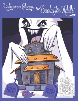 Halloween Coloring Books for Adults: Happy Halloween Book Gift for Halloween Lover