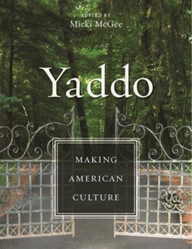 Paperback Yaddo: Making American Culture Book