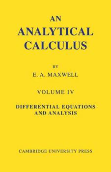 Paperback An Analytical Calculus: Volume 4: For School and University Book