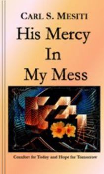 Paperback His Mercy in My Mess Book