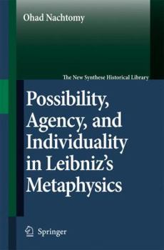 Paperback Possibility, Agency, and Individuality in Leibniz's Metaphysics Book