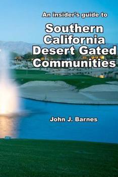 Paperback An insider's guide to Southern California Desert Gated Communities Book