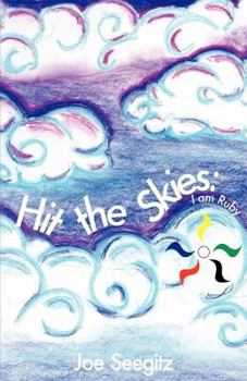 Paperback Hit The Skies: I Am Ruby Book