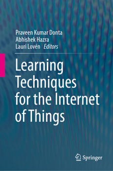 Hardcover Learning Techniques for the Internet of Things Book